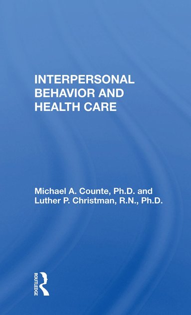 bokomslag Interpersonal Behavior and Health Care