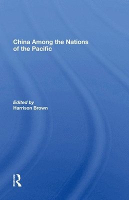 bokomslag China Among the Nations of the Pacific