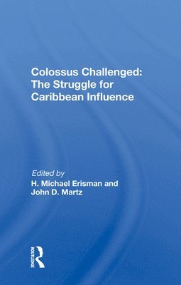 Colossus Challenged: The Struggle for Caribbean Influence 1