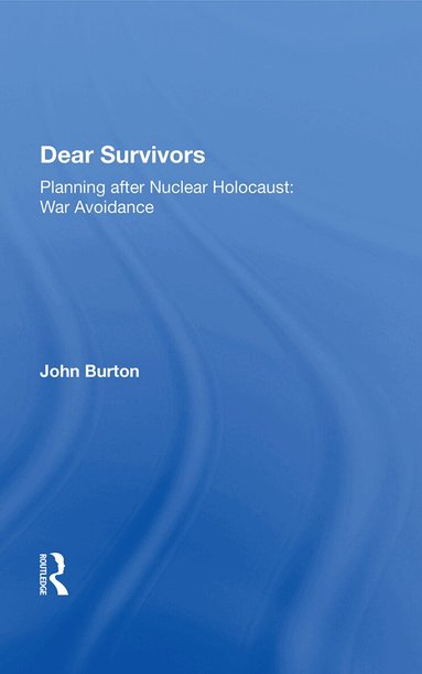John Burton - Dear Survivors, Inbunden