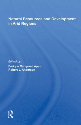 Natural Resources and Development in Arid Regions 1