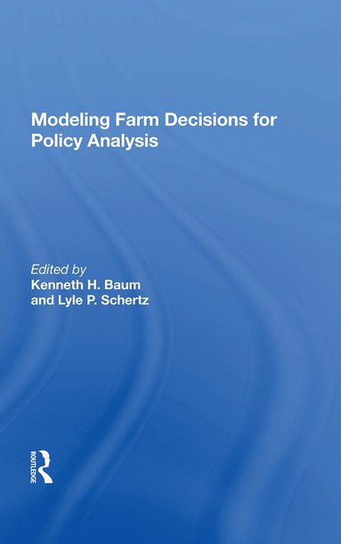 bokomslag Modeling Farm Decisions For Policy Analysis