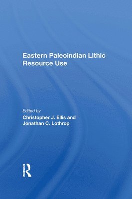 Eastern Paleoindian Lithic Resource Use 1