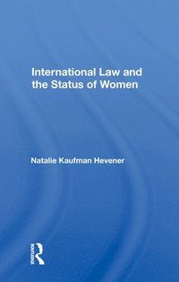 bokomslag International Law And The Status Of Women
