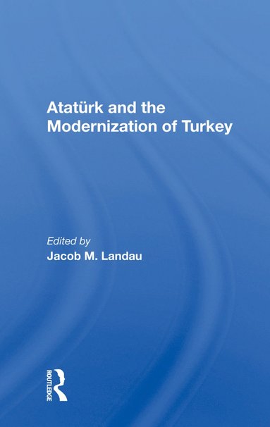 bokomslag Ataturk And The Modernization Of Turkey