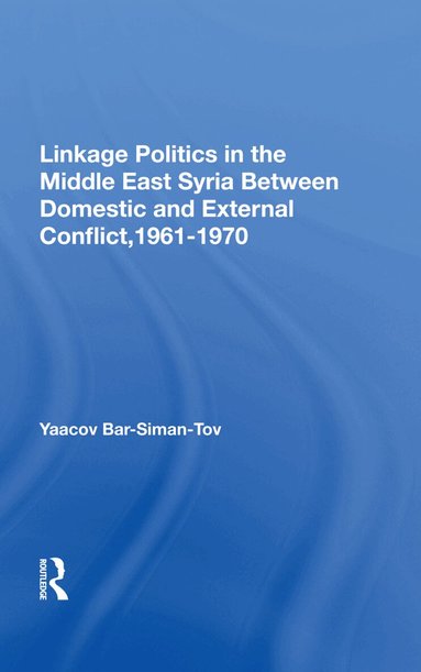 Yaacov Bar-siman-tov - Linkage Politics In The Middle East, Inbunden