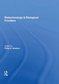 bokomslag Biotechnology And Biological Frontiers