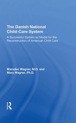 The Danish National Child-Care System 1