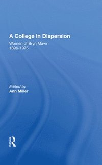 bokomslag A College In Dispersion