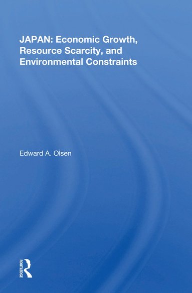 bokomslag JAPAN: Economic Growth, Resource Scarcity, and Environmental Constraints