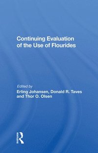 bokomslag Continuing Evaluation Of The Use Of Fluorides