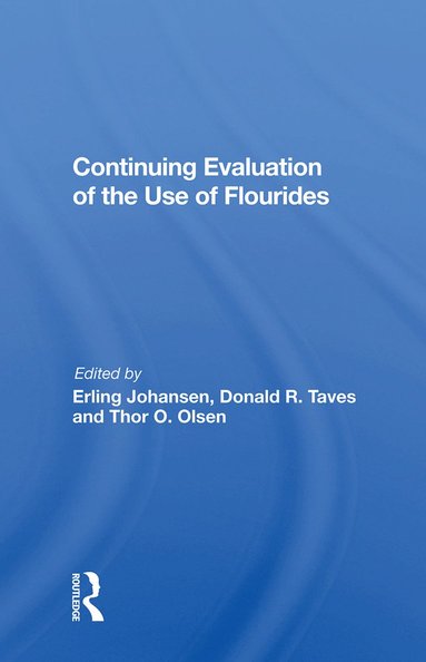 bokomslag Continuing Evaluation Of The Use Of Fluorides