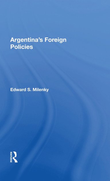 bokomslag Argentina's Foreign Policy