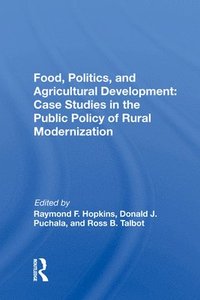 bokomslag Food, Politics, And Agricultural Development