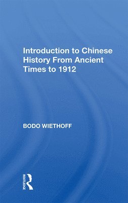 Bodo Wiethoff - Intro Chinese History, Inbunden