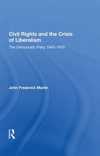 bokomslag Civil Rights and the Crisis of Liberalism