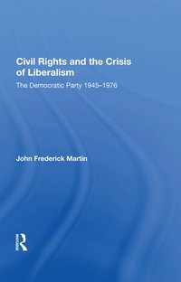 bokomslag Civil Rights and the Crisis of Liberalism