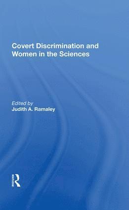 bokomslag Covert Discrimination And Women In The Sciences