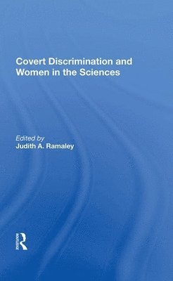 Covert Discrimination And Women In The Sciences 1