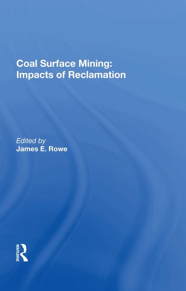 James E. Rowe - Coal Surface Mining, Inbunden