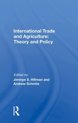 International Trade And Agriculture: Theory And Policy 1