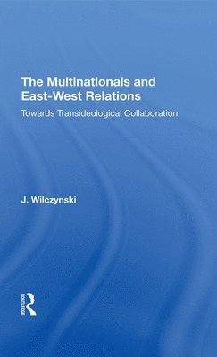 The Multinationals and East-West Relations 1