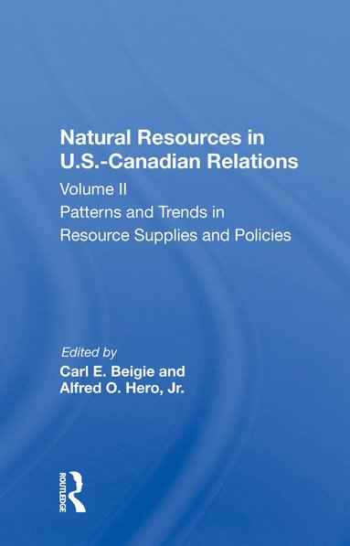 bokomslag Natural Resources In U.s.-canadian Relations, Volume 2