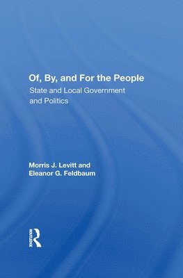 Morris J Levitt, Morris J. Levitt - Of, By, And For The People, Inbunden