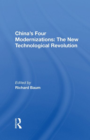 bokomslag China's Four Modernizations: The New Technological Revolution