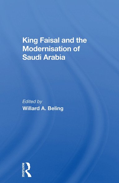 bokomslag King Faisal And The Modernisation Of Saudi Arabia