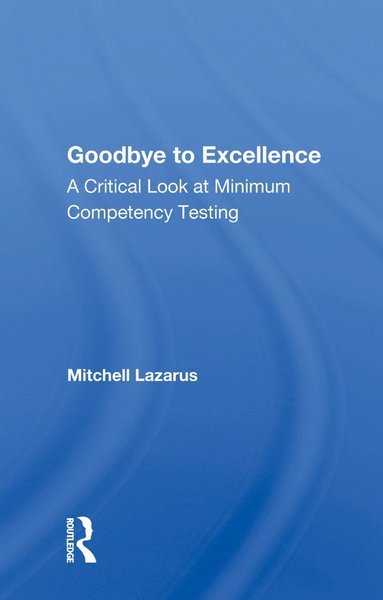 bokomslag Goodbye to Excellence
