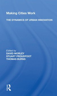 bokomslag Making Cities Work: The Dynamics Of Urban Innovation