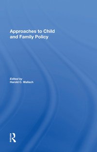 bokomslag Approaches To Child And Family Policy