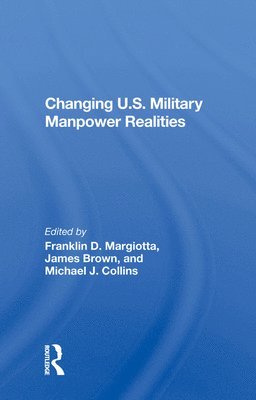 Changing U.s. Military Manpower Realities 1