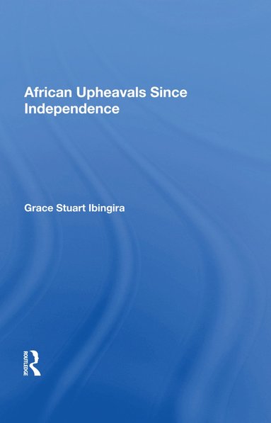 bokomslag African Upheavals Since Independence