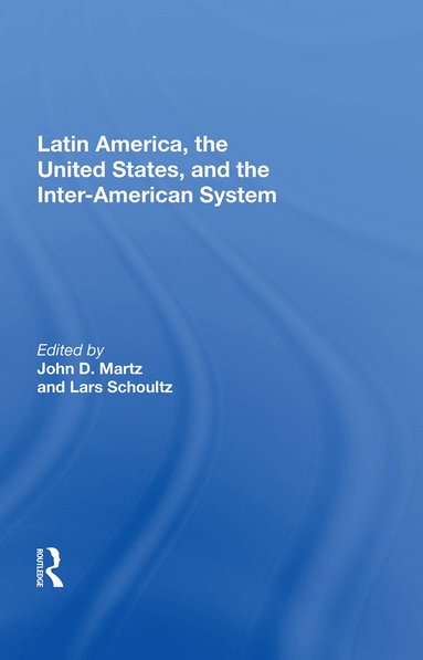 bokomslag Latin America, the United States, and the Inter-American System