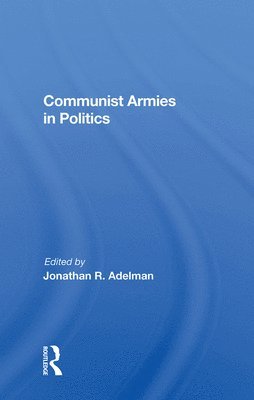 Communist Armies In Politics 1