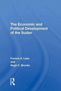 bokomslag The Economic and Political Development of the Sudan