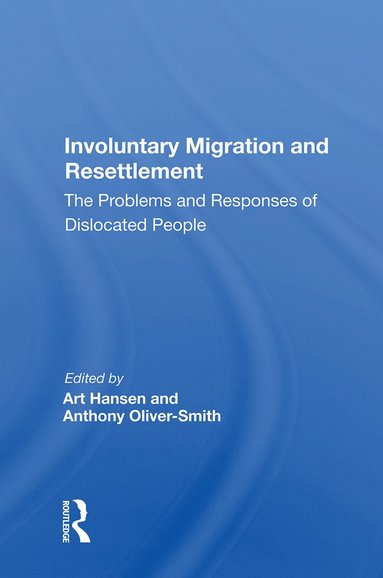 bokomslag Involuntary Migration and Resettlement