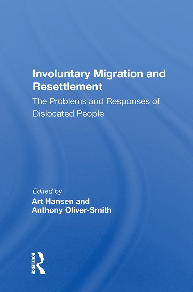 Involuntary Migration and Resettlement 1