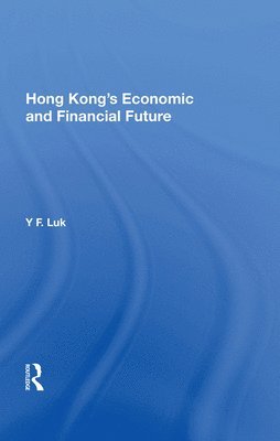 Hong Kong's Economic And Financial Future 1