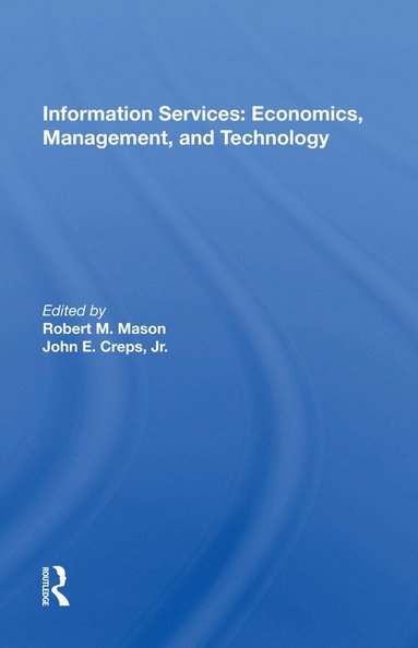 bokomslag Information Services: Economics, Management, and Technology