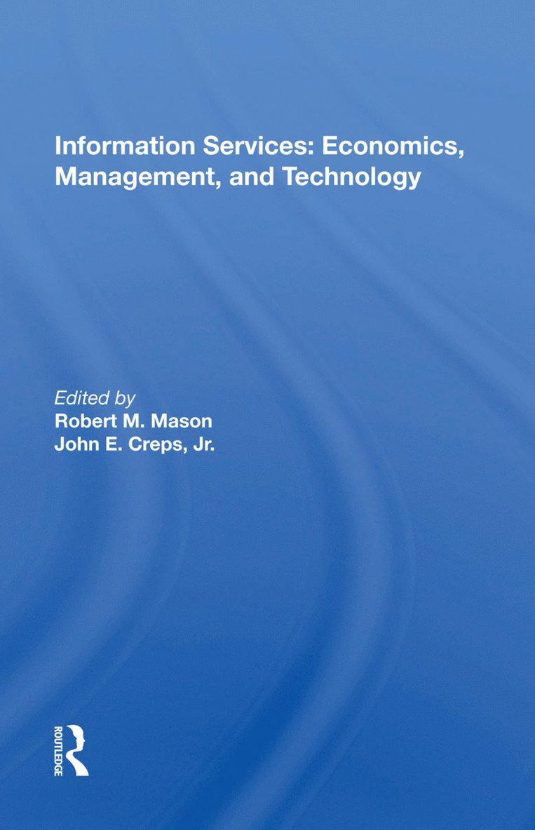 Information Services: Economics, Management, and Technology