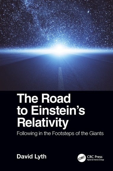 David Lyth - Road to Einstein's Relativity, Inbunden