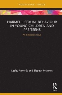 bokomslag Harmful Sexual Behaviour in Young Children and Pre-Teens