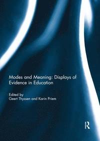 bokomslag Modes and Meaning: Displays of Evidence in Education