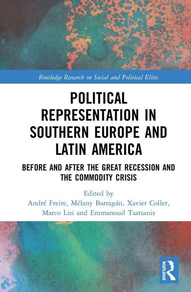 André Freire, Mélany Barragán, Xavier Coller, Marco Lisi, Emmanouil Tsatsanis - Political Representation in Southern Europe and Latin America, Inbunden