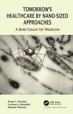 Tomorrow's Healthcare by Nano-sized Approaches 1