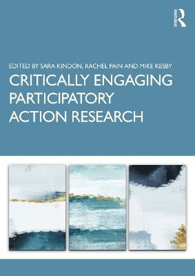bokomslag Critically Engaging Participatory Action Research