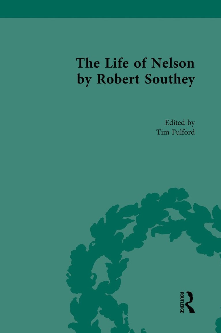 Tim Fulford - Life of Nelson, by Robert Southey, Inbunden